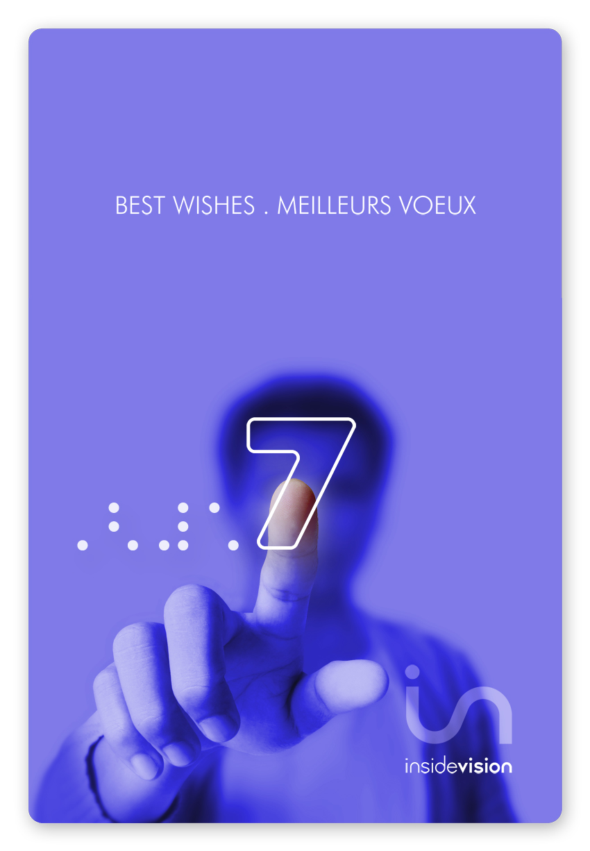 Best wishes 2017 from insidevision. Image description: 2017 is written in the forefront. 2017 mixes braille and black print. Figures 2 0 1 are written in braille and figure 7 in black print. In the background behind 2017, someone's finger is pressing 2017 as it can be done on a tablet.